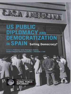 cover image of US Public Diplomacy and Democratization in Spain